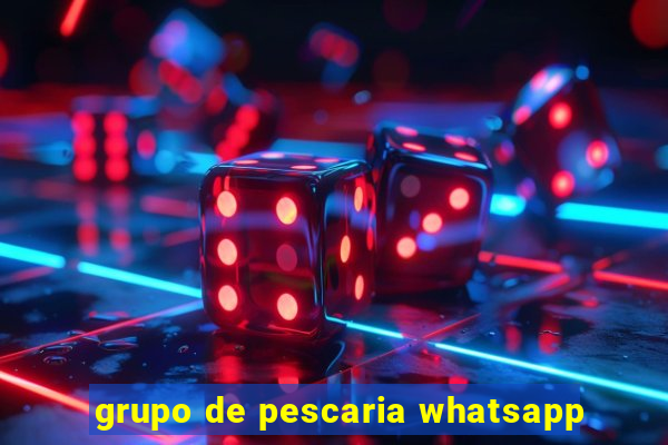 grupo de pescaria whatsapp